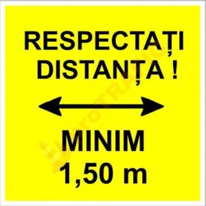 Indicator de securitate COVID Respectati distanta 1.5m