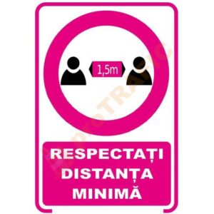 Indicator de securitate COVID Respectati distanta minima 1.5m