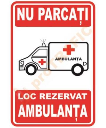 Indicator de securitate PSI Nu Parcati Loc rezervat Ambulanta