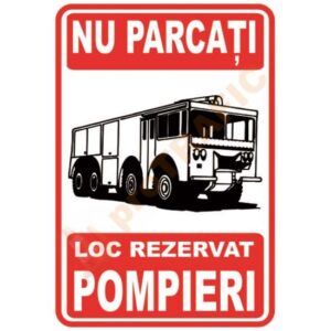 Indicator de securitate PSI Nu parcati Loc rezervat Pompieri