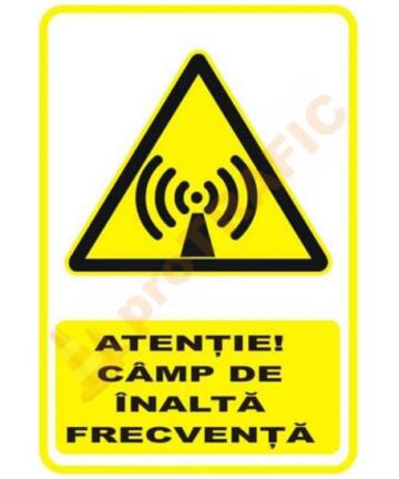 Indicator de securitate de avertizare "Atentie Camp de inalta frecventa"