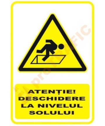 Indicator de securitate de avertizare "Atentie Deschidere la nivelul solului"