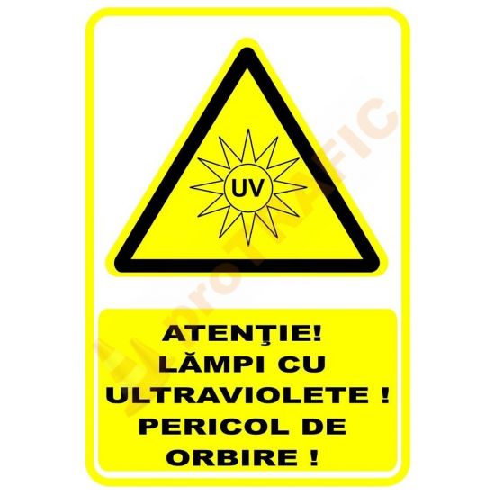 Indicator de securitate de avertizare "Atentie Lampi cu ultraviolete Pericol de orbire"
