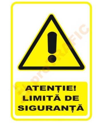 Indicator de securitate de avertizare "Atentie Limita de siguranta"
