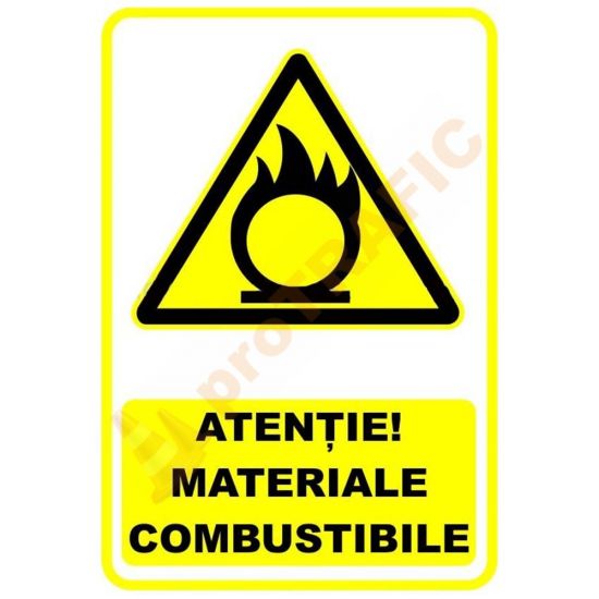 Indicator de securitate de avertizare "Atentie Materiale combustibile"