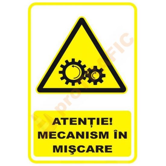 Indicator de securitate de avertizare "Atentie Mecanism in miscare"