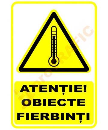 Indicator de securitate de avertizare "Atentie Obiecte fierbinti"