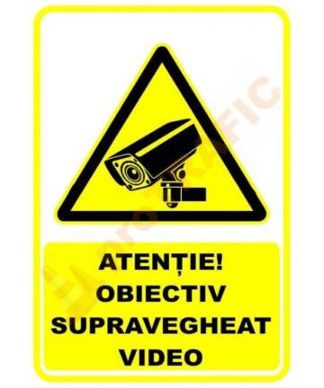 Indicator de securitate de avertizare "Atentie Obiectiv supravegheat video"