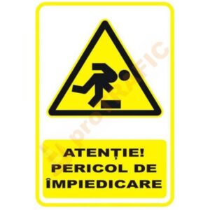Indicator de securitate de avertizare "Atentie Pericol de impiedicare"