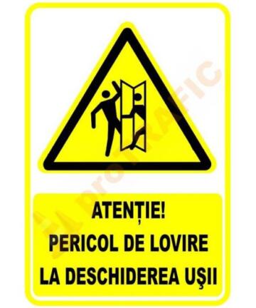 Indicator de securitate de avertizare "Atentie Pericol de lovire la deschiderea usii"