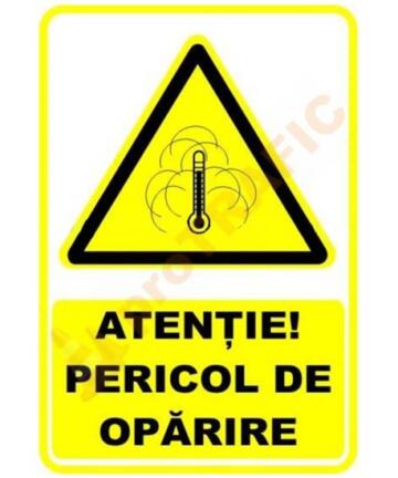 Indicator de securitate de avertizare "Atentie Pericol de oparire"