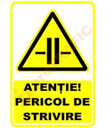 Indicator de securitate de avertizare "Atentie Pericol de strivire"