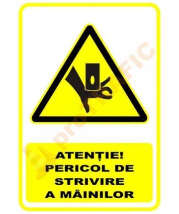 Indicator de securitate de avertizare "Atentie Pericol de strivire a mainilor"