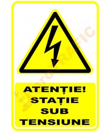 Indicator de securitate de avertizare "Atentie Statie sub tensiune"