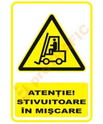 Indicator de securitate de avertizare "Atentie Stivuitoare in miscare"