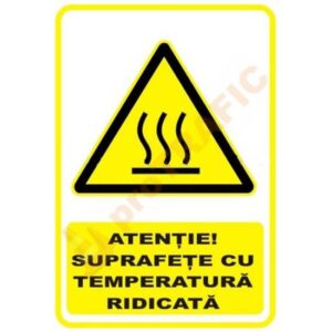 Indicator de securitate de avertizare "Atentie Suprafete cu temperatura ridicata"