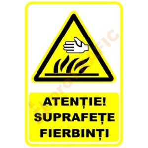 Indicator de securitate de avertizare "Atentie Suprafete fierbinti"