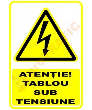 Indicator de securitate de avertizare "Atentie Tablou sub tensiune"