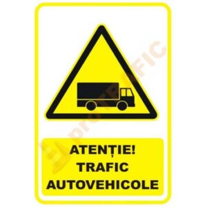 Indicator de securitate de avertizare "Atentie Trafic autovehicole"