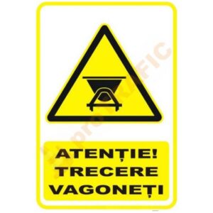 Indicator de securitate de avertizare "Atentie Trecere vagoneti"