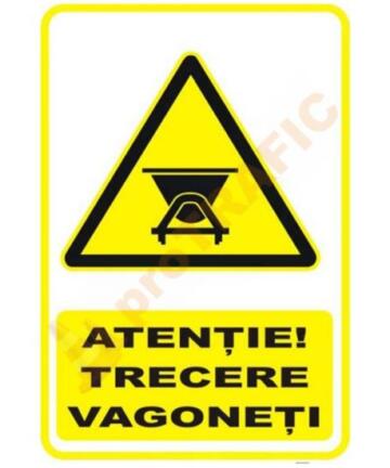 Indicator de securitate de avertizare "Atentie Trecere vagoneti"