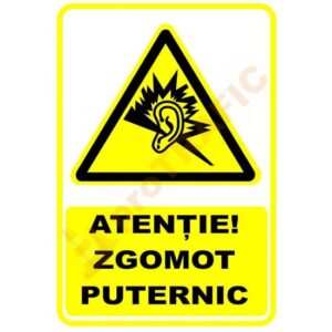 Indicator de securitate de avertizare "Atentie Zgomot puternic"