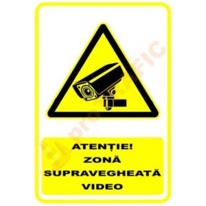Indicator de securitate de avertizare "Atentie Zona supravegheata video"