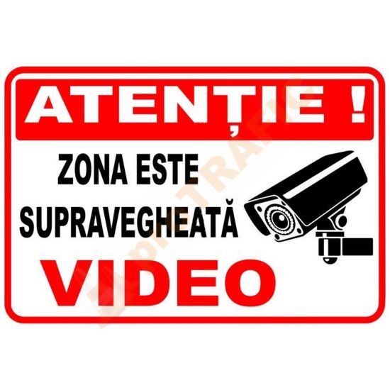 Indicator de securitate de informare generala "Atentie Zona supravegheata video"
