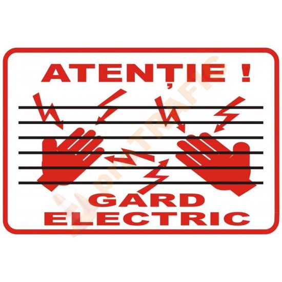 Indicator de securitate de informare generala "Atentie gard electric"