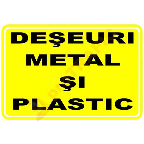 Indicator de securitate de informare generala "Deseuri metal si plastic"
