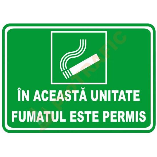 Indicator de securitate de informare generala "In aceasta unitate fumatul este permis"