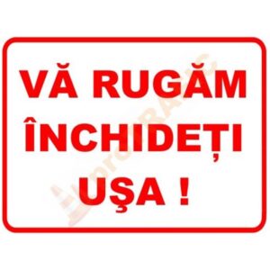 Indicator de securitate de informare generala "Va rugam inchideti usa"