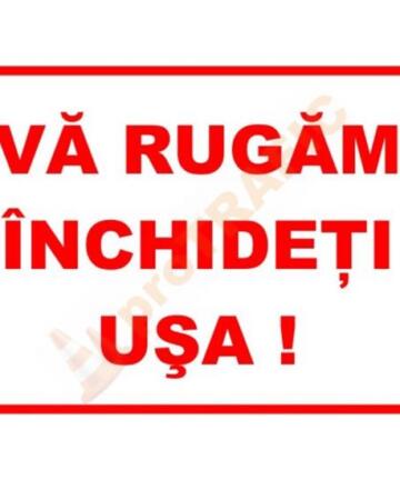 Indicator de securitate de informare generala "Va rugam inchideti usa"