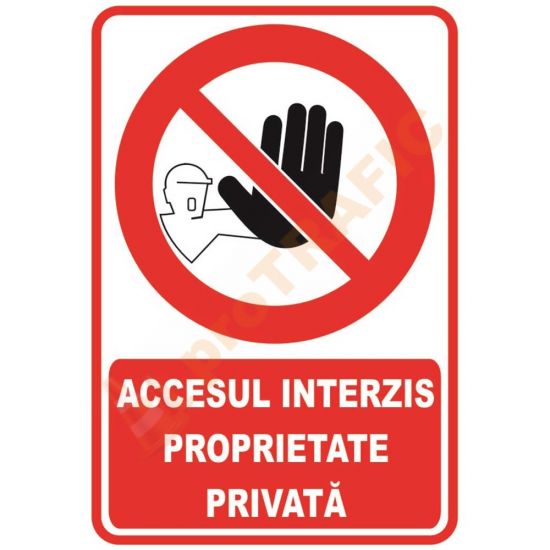 Indicator de securitate de interzicere "Accesul interzis Proprietate Privata"