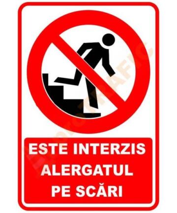 Indicator de securitate de interzicere "Este interzis alergatul pe scari"