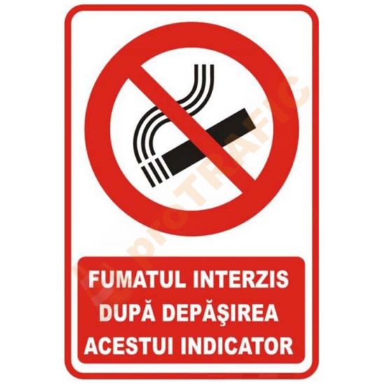 Indicator de securitate de interzicere "Fumatul interzis dupa depasirea acestui indicator"