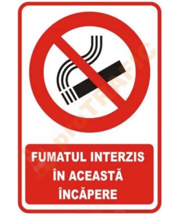 Indicator de securitate de interzicere "Fumatul interzis in aceasta incapere"