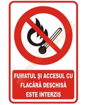 Indicator de securitate de interzicere "Fumatul si accesul cu flacara deschisa este interzis"