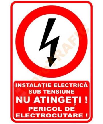 Indicator de securitate de interzicere "Instalatie electrica NU atingeti Pericol de electrocutare"