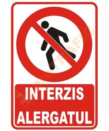 Indicator de securitate de interzicere "Interzis alergatul"