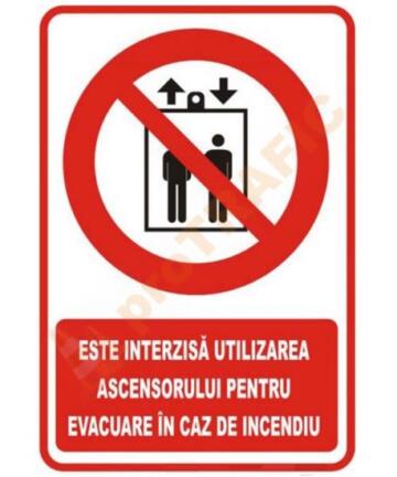 Indicator de securitate de interzicere "Interzis ascensorul pentru evacuare in caz de incendiu"