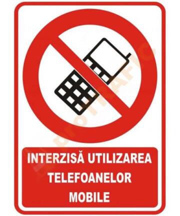 Indicator de securitate de interzicere "Interzisa utlizarea telefoanelor mobile"
