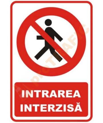 Indicator de securitate de interzicere "Intrarea interzisa"