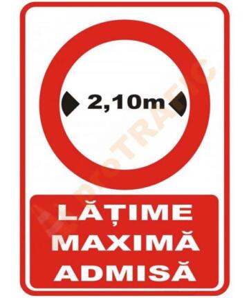 Indicator de securitate de interzicere "Latime maxima admisa"