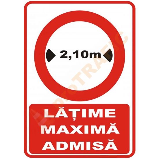 Indicator de securitate de interzicere "Latime maxima admisa"