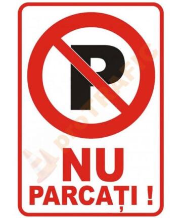 Indicator de securitate de interzicere "NU Parcati"