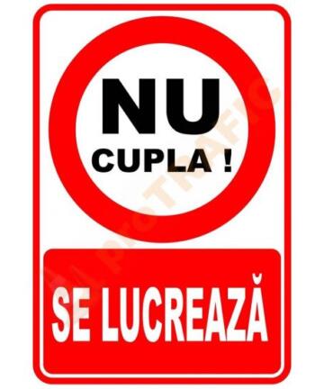 Indicator de securitate de interzicere "NU cupla Se lucreaza"