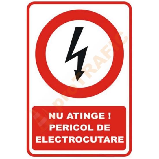 Indicator de securitate de interzicere "Nu atinge Pericol de electrocutare"