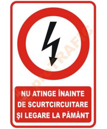 Indicator de securitate de interzicere "Nu atinge inainte de scurtcircuitare si legare la pamant"