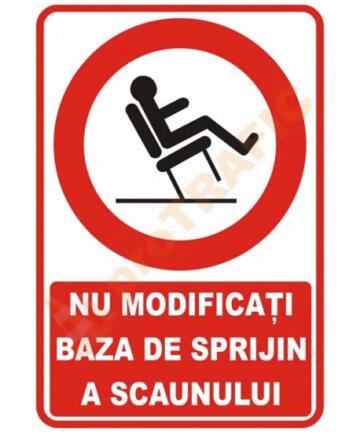 Indicator de securitate de interzicere "Nu modificati baza de sprijin a scaunului"